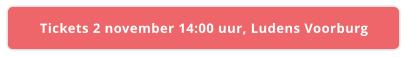 Tickets 2 november 14:00 uur, Ludens Voorburg