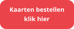 klik hier Kaarten bestellen