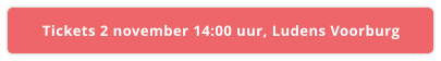 Tickets 2 november 14:00 uur, Ludens Voorburg